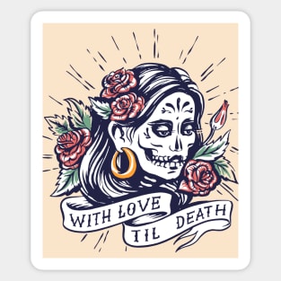 With Love Till Death // Beautiful Day of the Dead Woman Sticker